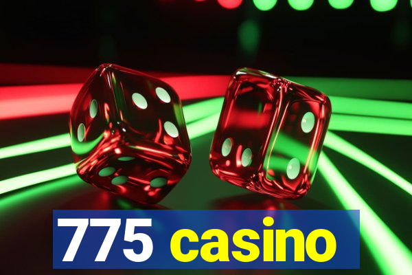 775 casino