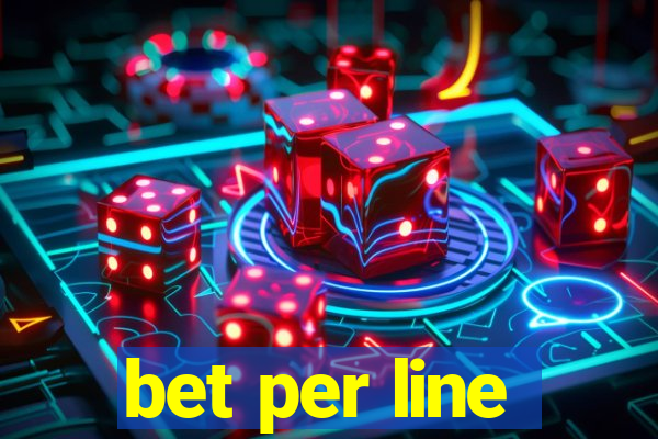 bet per line