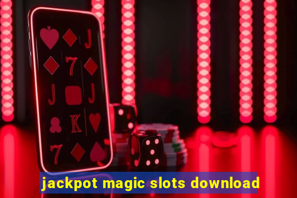 jackpot magic slots download