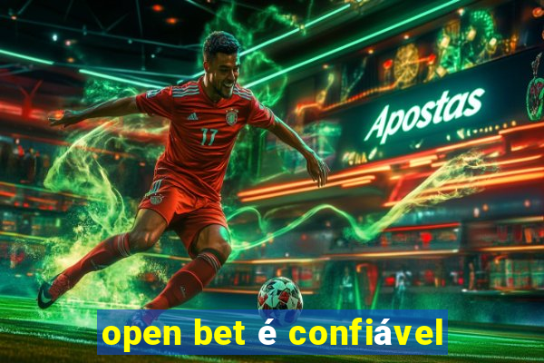 open bet é confiável