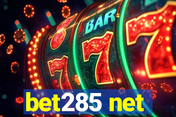 bet285 net