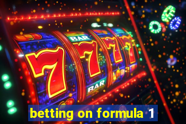 betting on formula 1