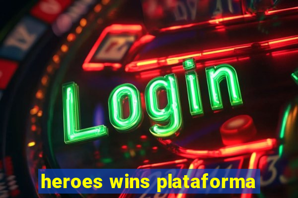 heroes wins plataforma