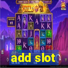 add slot