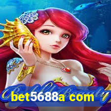 bet5688a com