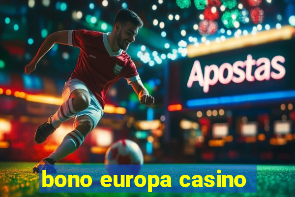 bono europa casino