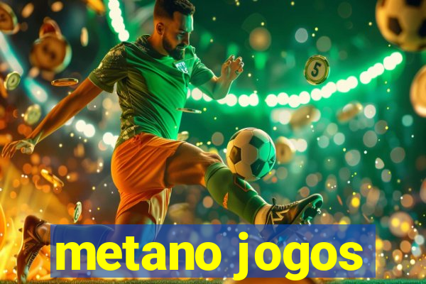 metano jogos