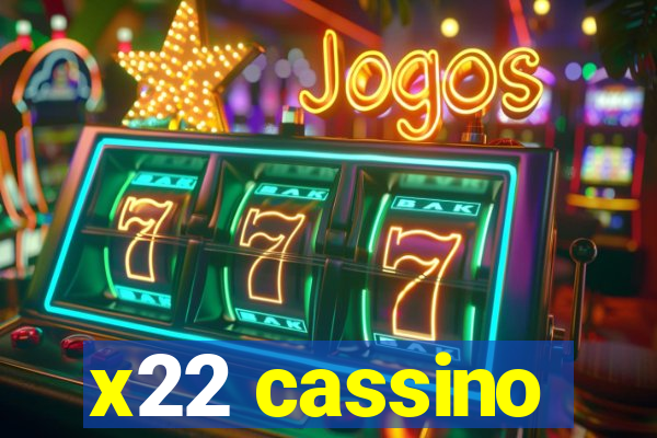 x22 cassino