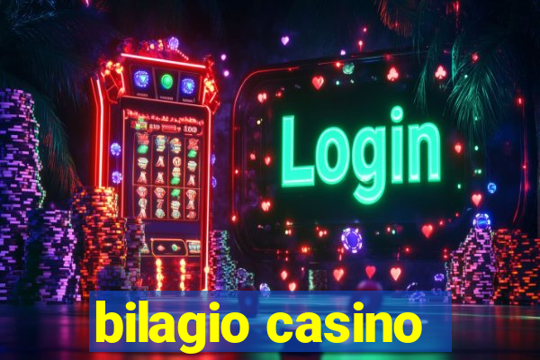 bilagio casino