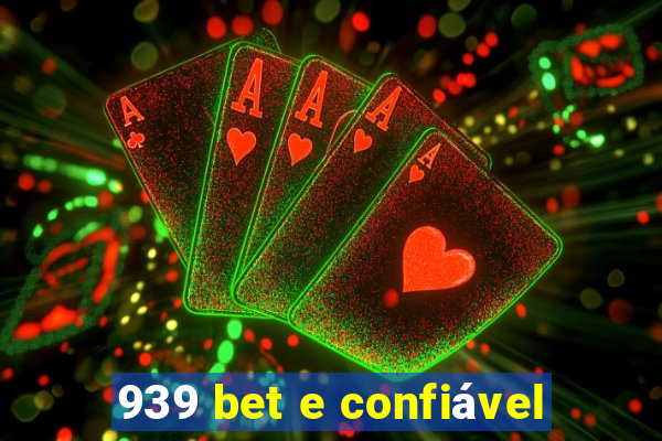 939 bet e confiável