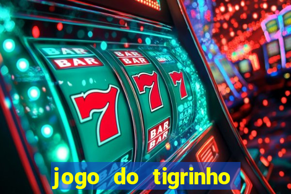 jogo do tigrinho conta sumiu