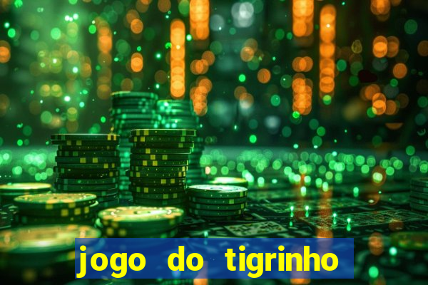 jogo do tigrinho conta sumiu