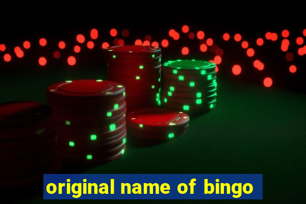 original name of bingo