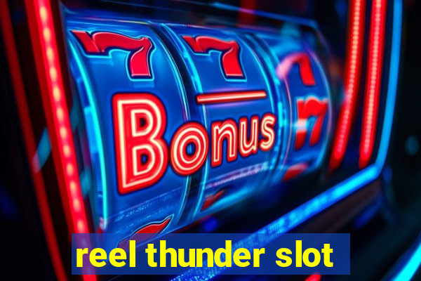 reel thunder slot