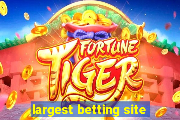 largest betting site