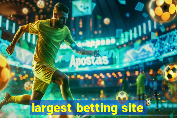 largest betting site