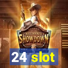 24 slot