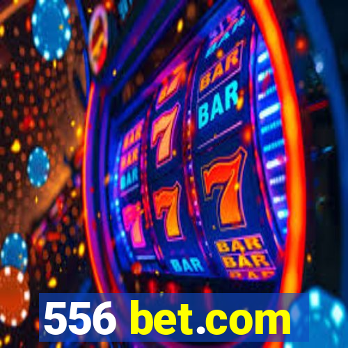 556 bet.com