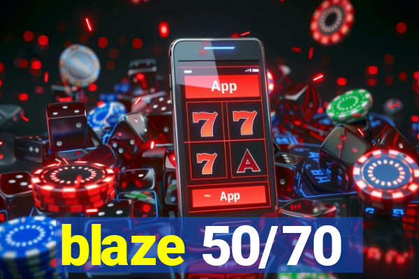 blaze 50/70