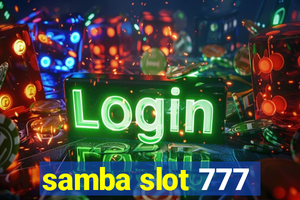 samba slot 777