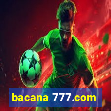 bacana 777.com