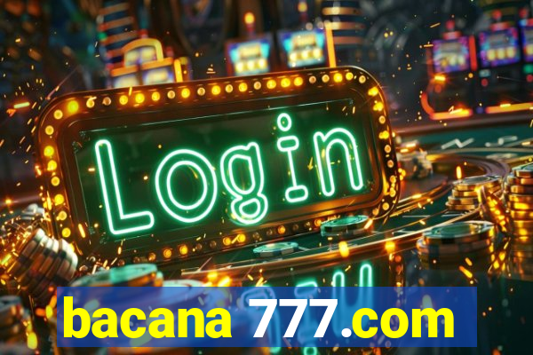 bacana 777.com