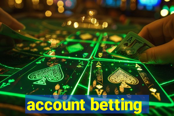 account betting