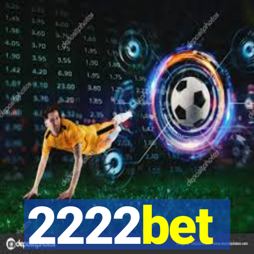 2222bet