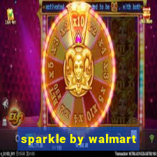 sparkle by walmart