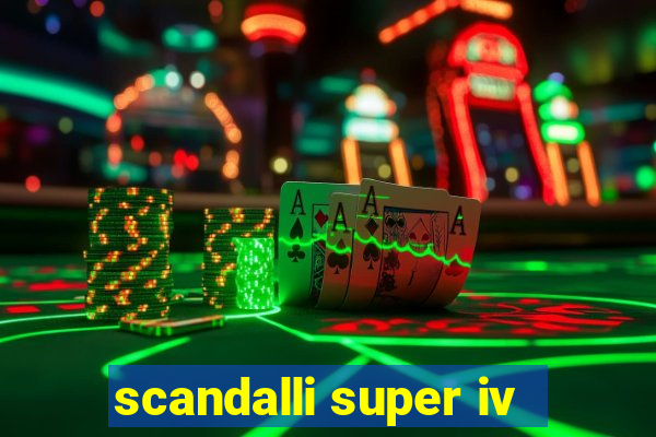 scandalli super iv