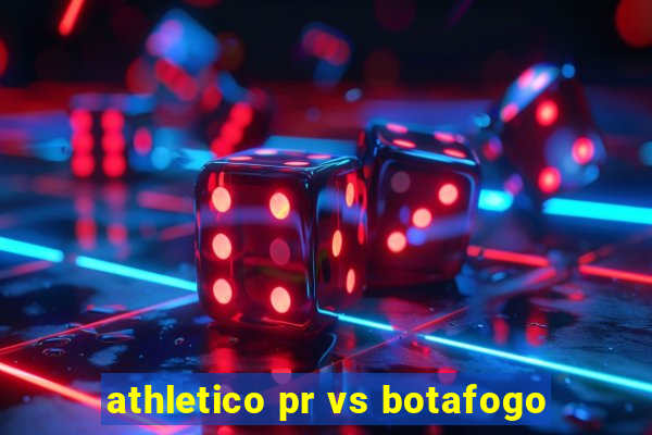 athletico pr vs botafogo