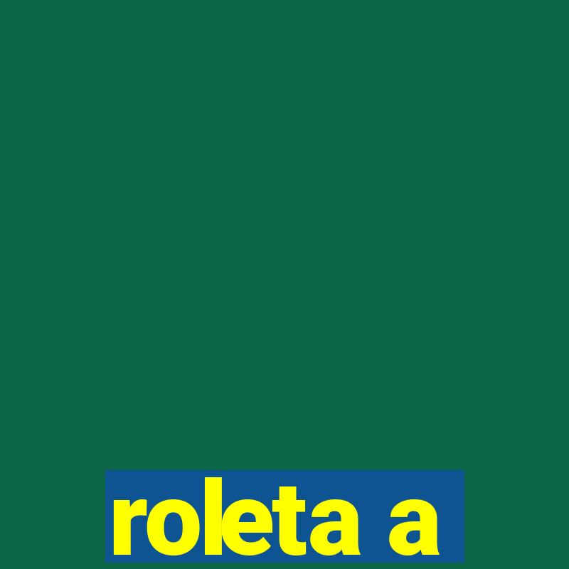 roleta a