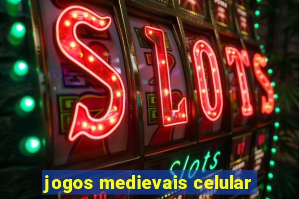 jogos medievais celular