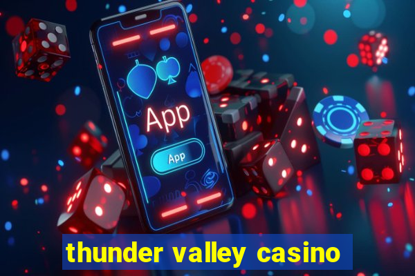 thunder valley casino