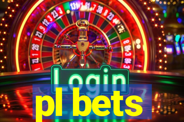 pl bets