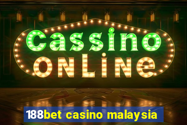 188bet casino malaysia