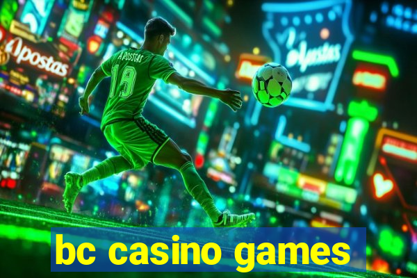 bc casino games