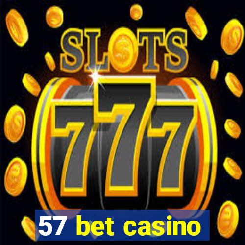 57 bet casino