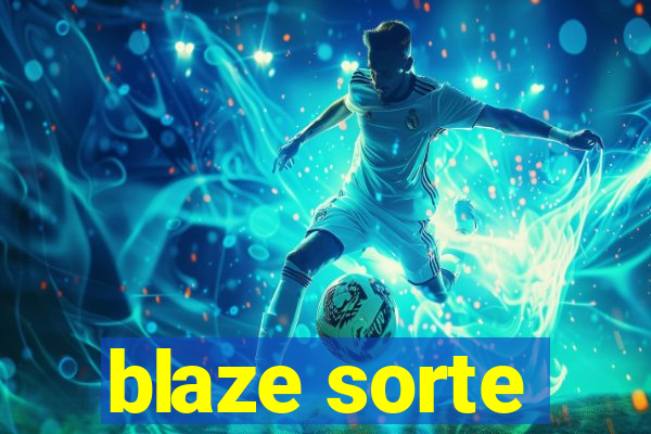 blaze sorte