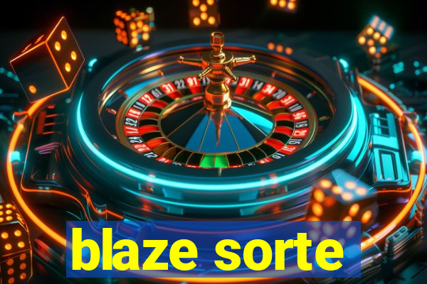 blaze sorte