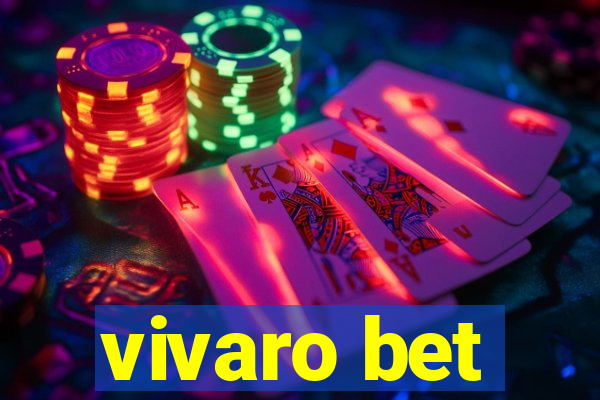 vivaro bet