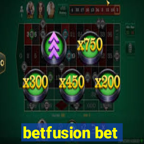 betfusion bet