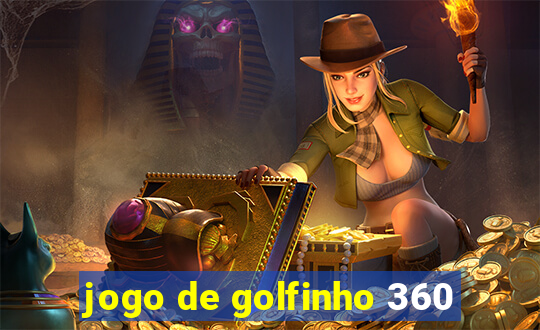 jogo de golfinho 360