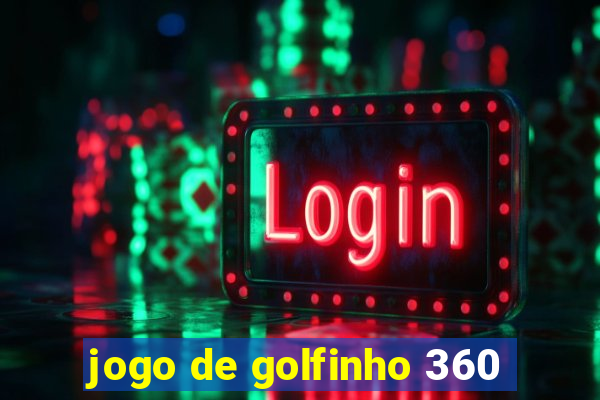 jogo de golfinho 360