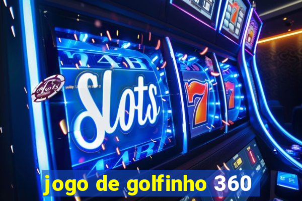 jogo de golfinho 360