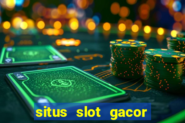 situs slot gacor garansi kekalahan 100