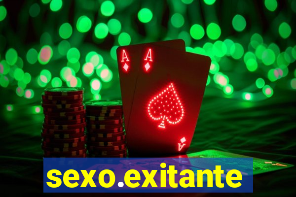 sexo.exitante