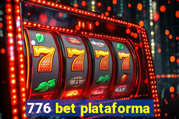 776 bet plataforma