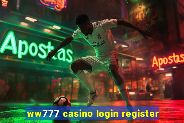 ww777 casino login register