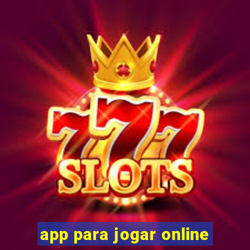 app para jogar online